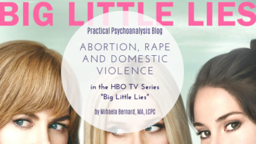 Abortion, Rape and Domestic Violence in the HBO Drama “Big Little Lies”